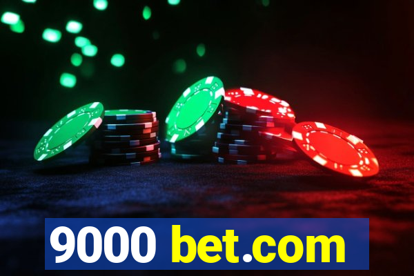 9000 bet.com